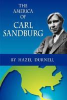 The America of Carl Sandburg 0877972893 Book Cover