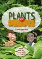 Reading Planet KS2 - Plants v. People - Level 2: Mercury/Brown band (Rising Stars Reading Planet) 1510453636 Book Cover