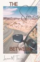 The Space Between 1088135927 Book Cover