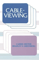 Cableviewing: (Communication and Information Science) 0893914673 Book Cover