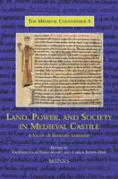 Land, Power, and Society in Medieval Castile: A Study of Behetria Lordship 2503526233 Book Cover
