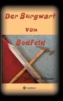 Der Burgwart Von Bodfeld 3734517532 Book Cover