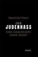 Der Judenhass: Eine Geschichte Ohne Ende? (German Edition) 3777629375 Book Cover