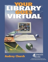 Your Library Goes Virtual 1586832190 Book Cover