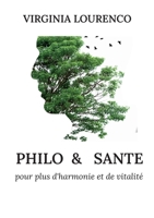 philo sante: pour plus d'harmonie et de vitalite 2322488283 Book Cover