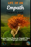 The Life of an Empath Twin Flame: Shifting Perspectives B092P6ZQXM Book Cover