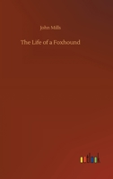 The Life Of A Foxhound 9356904723 Book Cover