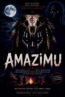 AMAZIMU - The Cruelty of Zulu Oral Tradition, Shapeshifters, and the Famine Tales of the Nineteenth Century B0H9J1BFFR Book Cover