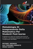 Metodologia Di Insegnamento Della Matematica Per Studenti Post-laurea 6207302184 Book Cover
