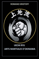 Uechi Ryu: Arts Martiaux d'Okinawa (French Edition) B0CNZZF6YW Book Cover