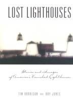 Lost Lighthouses (Lighthouse Series) 0762704438 Book Cover