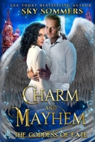 Charm & Mayhem: The Goddess of Fate 9916973857 Book Cover