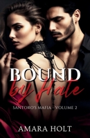 Bound by Hate (Santoro's Mafia) B0DPRG3LTN Book Cover