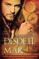 Desde el Mar: Amor y aventuras en el oc�ano 1500317411 Book Cover