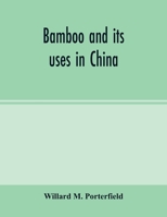 Bamboo and its uses in China 9354001610 Book Cover