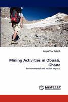 Mining Activities in Obuasi, Ghana: Environmental and Health Impacts 3843360103 Book Cover