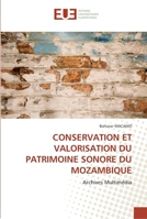 Conservation Et Valorisation Du Patrimoine Sonore Du Mozambique 6131569606 Book Cover