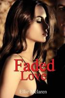 Faded Love 153733171X Book Cover