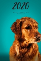 2020 Weekly & Monthly Planner: Dog – 6X9 Size – Glossy Soft Cover - Multi-Purpose: Organizer/Calendar/Notebook/Agenda/Diary/Journal. (Dog Themed Planners) 1712879014 Book Cover
