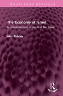 The Economy of Israel: A Critical Account of the First Ten Years 1032676744 Book Cover