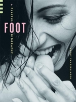 Foot: A Playful Biography 1550549863 Book Cover