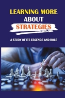 Learning More About Strategies: A Study Of Its Essence And Role: Importance Of Strategic Control B09BGM18LP Book Cover
