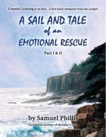 A Sail and Tale of an Emotional Rescue 1413439810 Book Cover
