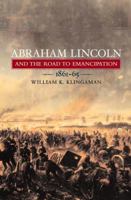 Abraham Lincoln and the Road to Emancipation: 1861-1865 0142000434 Book Cover