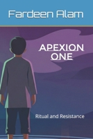 Apexion one: Ritual and Resistance (Apexion Saga) B0G7ZJ4C7D Book Cover