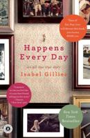 Happens Every Day: An All-Too-True Story 1439126623 Book Cover