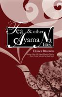 Tea and Other Ayama Na Tales 1886157642 Book Cover