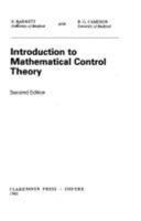 Introduction to Mathematical Control Theory (Oxford Applied Mathematics & Computing Science Series) 0198596391 Book Cover