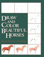 Draw and Color Beautiful Horses 0914327666 Book Cover