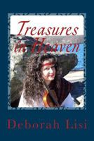 Treasures in Heaven 146797076X Book Cover