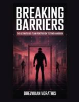 Breaking Barriers: The Ultimate Red Team Penetration Testing Handbook B0G3WFSJYB Book Cover