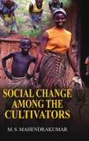 Social Change Among the Cultivators 9350560151 Book Cover