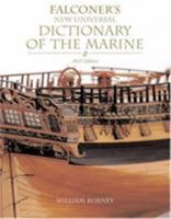 Falconer's New Universal Dictionary of the Marine: 1815 Edition 1861762046 Book Cover