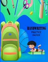 Handwriting Practice Paper: Notebook with Dotted Lined Sheets and beautiful cover for ABC kids, K-3 Students,k-2 students- also kids,girls,boys can use it-110 pages large(8.5x11) 1703027086 Book Cover