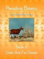 Reading Basics : Oats are for Goats : Book 3 0740300490 Book Cover