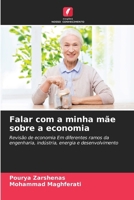 Falar com a minha mãe sobre a economia 6207031660 Book Cover