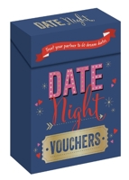 Date Night Vouchers: Treat Your Partner to 60 Dream Dates 5453467495 Book Cover