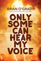 Only Some Can Hear My Voice 1611882907 Book Cover