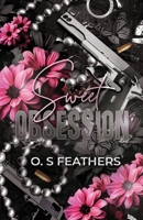 Sweet Obsession: An Arranged Marriage Dark Mafia Romance (Savage Vow) B0FJRNTP84 Book Cover