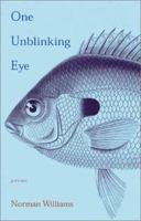 One Unblinking Eye: Poems 0804010579 Book Cover