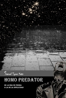 HOMO PREDATOR: DE LA ERA DE PIEDRA A LA DE LA INFELICIDAD (Spanish Edition) B0GVB6MW87 Book Cover
