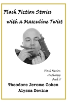 Flash Fiction Stories with a Masculine Twist B093WMPR27 Book Cover
