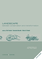 Landscape: Between Conservation and Transformation 8849227825 Book Cover