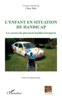 L'enfant en situation de handicap: Les acteurs du placement familial témoignent (Réseau Tessitures) (French Edition) 2343127581 Book Cover