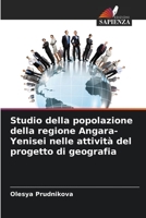 Studio della popolazione della regione Angara-Yenisei nelle attivit� del progetto di geografia 6204123920 Book Cover