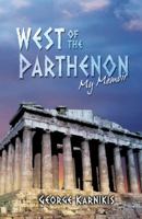 West of the Parthenon: My Memoir 1432766449 Book Cover